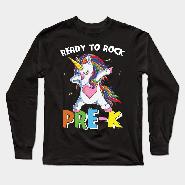 Dabbing Unicorn Ready To Rock Pre-K Funny Back To School Gift Long Sleeve T-Shirt by BadDesignCo